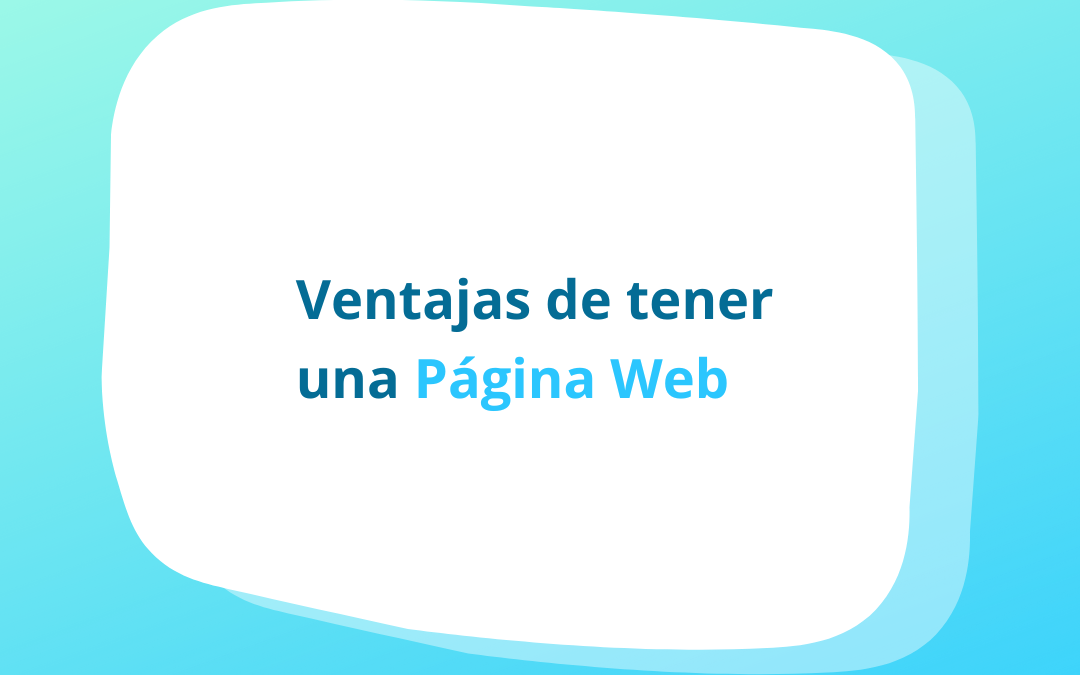 Ventajas de tener una Página Web